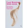 Mine-Haha: or On the Bodily Education of Young Girls (Hesperus Modern Voices)
