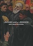 Monks with a mission : essays in English Benedictine history
