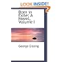 Born in Exile: A Novel, Volume I