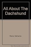 All about the Dachshund