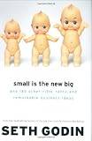 Small Is the New Big