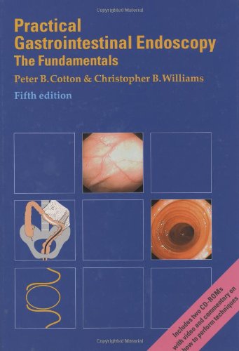 Practical Gastrointestinal Endoscopy: The Fundamentals