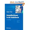 Komplikationen in der An�sthesie: Fallbeispiele Analyse Pr�vention