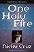 One Holy Fire: Let the Spirit Ignite Your Soul