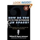 How Do You Go To The Bathroom In Space?