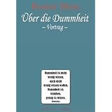 Robert Musil: �ber die Dummheitvon "Robert Musil"
