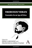 Thorstein Veblen : economics for an age of crises