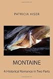 Montaine: A Historical Romance In Two Parts