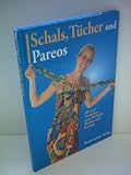 Produkt-Bild: Edeltraud Weber-Lorkowski: Schals T&uuml;cher und Pareos