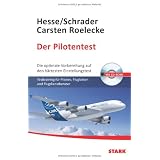 Testtraining / Der Pilotentest. Mit CD-ROM!: Die optimale Vorbereitung auf den h�rtesten Einstellungstest.von "J�rgen Hesse"