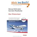 Der Pilotentest: Die optimale Vorbereitung auf den h�rtesten Einstellungstest. Testtraining f�r Piloten, Fluglotsen, Flugdienstberater