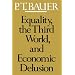 Equality, the Third World, and Economic Delusion