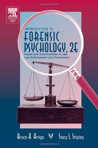Introduction to Forensic Psychology: Issues and Controversies in Crime and Justice