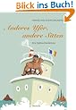 Anderes Ufer, andere Sitten: Eine Gebrauchsanleitung