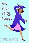 Hot, Sour, Salty, Sweet