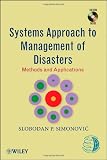 Systems Approach to Management of Disasters: Methods and Applications