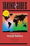 World Politics, Expanded: Taking Sides - Clashing Views in World Politics, Expanded (Taking Sides)