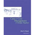 Cases in Cost Management: A Strategic Emphasis