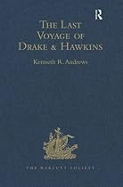 The Last Voyage of Drake and Hawkins (Hakluyt Society, Second Series)