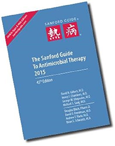 The Sanford Guide to Antimicrobial Therapy 2015 (45th Edition) (2015-04-16) [Paperback], by Author