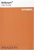 Wallpaper City Guide: Istanbul (Wallpaper City Guide)