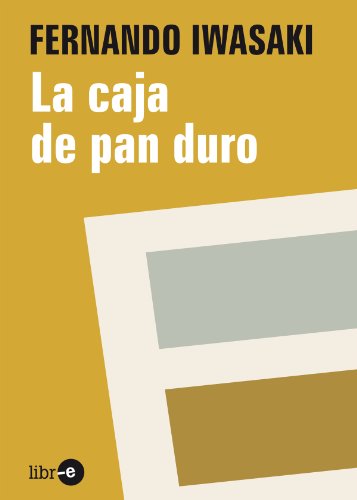 La caja de pan duro (Spanish Edition)