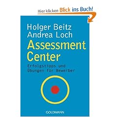 Assessment Center: Erfolgstipps und �bungen f�r Bewerber