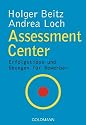Assessment Center: Erfolgstipps und &Uuml;bungen f&uuml;r Bewerber