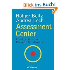 Assessment Center: Erfolgstipps und �bungen f�r Bewerber