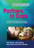 Partners in Care: A Training Package for Involving Families in Dementia Care Homes
