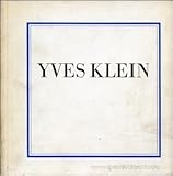 Yves Klein, 1928-1962 - selected writings