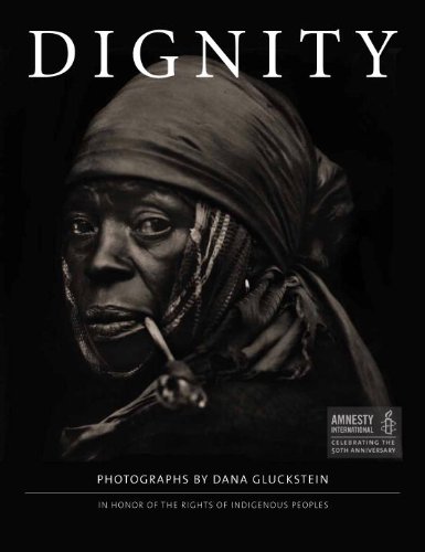 Dignity: In Honor of the Rights of Indiginous People