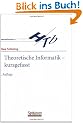 Theoretische Informatik - kurz gefasst