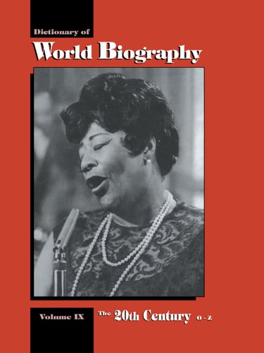 The 20th Century O-Z: Dictionary of World Biography: 20th Century O-Z Vol 9