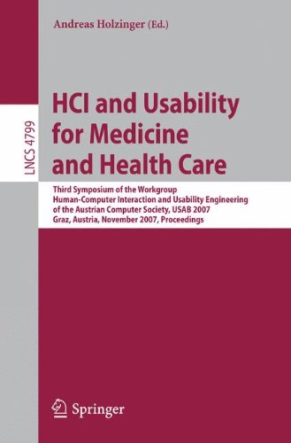 hci and usability for medicine and health care third symposium of the workgroup human computer interaction and
