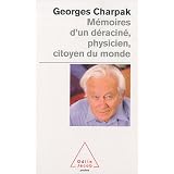 M�moires d'un d�racin�, physicien et citoyen du mondepar Georges Charpak