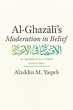 Al-Ghazālī's moderation in belief