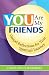 Book You Are My Friends: Gospel Reflections for Your Spiritual Journey