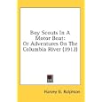 Boy Scouts In A Motor Boat: Or Adventures On The Columbia River (1912) by Harvey G. Ralphson