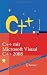 C++ mit Microsoft Visual C++ 2008: Einführung in Standard-C++, C++/CLI und die objektorientierte Windows .NET Programmierung
