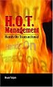 H.O.T. Management: Hands-On Transactional