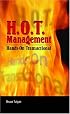 H.O.T. Management: Hands-On Transactional