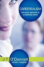 CAREEREALISM: The Smart Approach to a Satisfying Career