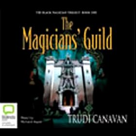 The Magician's Guild: The Black Magician Trilogy, Book 1 (Unabridged)