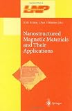 Nanostructured Magnetic Materials and their Applications (Lecture Notes in Physics)