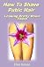 How To Shave Pubic Hair: Looking Pretty Down There
