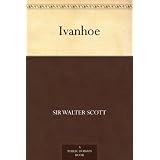 Ivanhoe ~ Sir Walter Scott