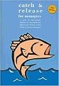 Catch & Release for Managers (Paperback)