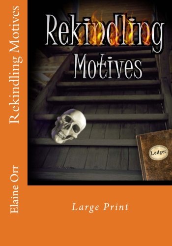 Rekindling Motives Large Print
