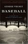 Baseball: A History of America's Favorite Game (Modern Library Chronicles)